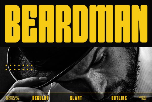 Beardman: The Font That Speaks Boldly in Campaign Design