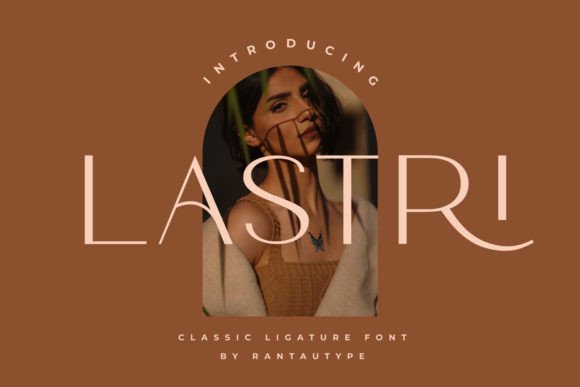 Bring Your Brand to Life with the Lastri Font